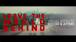 Leave the World Behind: Destruction \u0026 Disaster - VFX