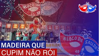 Live | Bloco da Saudade | Madeira que cupim não rói | Baile Virtual do Bloco da Saudade