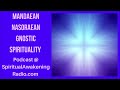 mandaean nasoraean gnostic spirituality the mandaean scriptures are out of this world