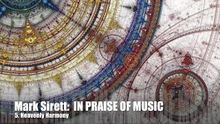 IN PRAISE OF MUSIC by Mark Sirett: 5. As from the pow'r