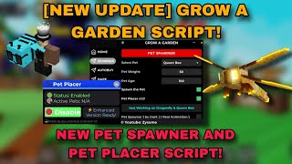New Grow A Garden Pet Spawner Script 2025 Place Equip Trade Pets Mobile