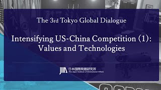 TGD3 Intensifying US-China Competition (1): Values and Technologies