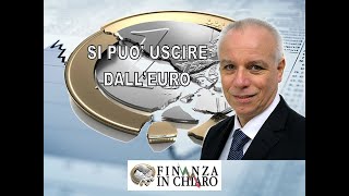 SI PUO’ USCIRE DALL’EURO