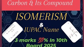 Class 10th Science Chapter 4, Isomerism From Carbon And Its Compound, Important Science For Board .