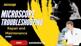 Microscope Troubleshooting | Repair and Maintenance