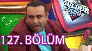 Güldür Güldür Show 127. Bölüm FULL HD Tek Parça