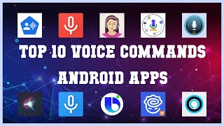 Top 10 Voice Commands Android App | Review
