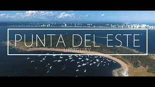 VERANO - Punta Del Este 2017 (Travel Film)