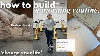 HOW TO BUILD A MORNING ROUTINE & STAY CONSISTENT 🎀  that girl healthy habits *change your life*
