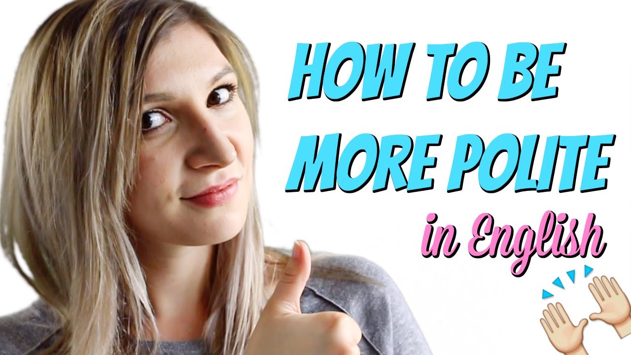 How To Be MORE Polite In English | Common Phrases To Navigate The ...