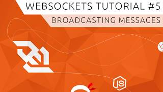 WebSockets (using Socket.io) Tutorial #5 - Broadcasting Messages