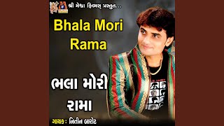 Bhala Mori Rama