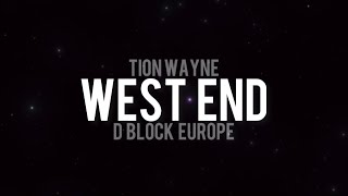 Tion Wayne - West End ft. D Block Europe [Lyric Video]