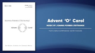 Advent 'O' Carol | Joanna Forbes L'Estrange