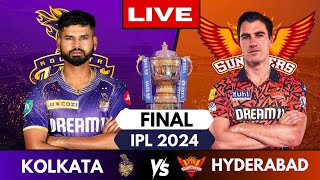 🔴 IPL Live: KKR vs SRH, FINAL | IPL Live Score & Commentary | Kolkata Vs Hyderabad | IPL LIVE 2024