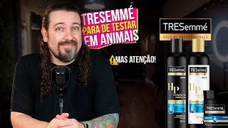 TRESemmé para de testar em animais, MAS ATENÇÃO!