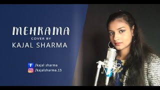 Mehrama Female Cover by Kajal Sharma | Darshan Raval | Love Aaj Kal | Kartik | Sara Ali Khan