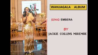 EMBERA BY JACKIE COLLINS MIREMBE (official audio)