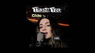 Thank You ~ Dido 🌸Cover🌸