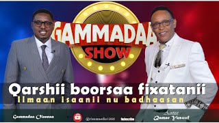 Qamar Yusuuf ''Qarshii Boorsaa Fixatanii Ilmaan isaanii nu Badhaasan'  Gammadaa Show Episode 5 2023