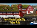 Faroe Islands  | Torshavn Capital City Centre | Virtual Walking Tour 2021