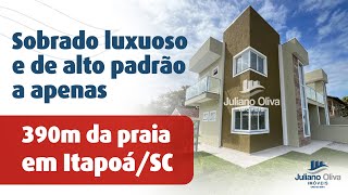 Sonho de consumo: sobrado luxuoso e de alto padrão a 390m do mar