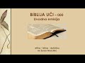 Biblija uči - 000 Uvodna emisija - Biblija nas piprema za poslednja vremena i drugi Hristov dolazak