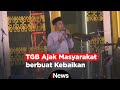 Hadiri Tabligh Akbar di Surabaya, Jawa Timur, TGB Ajak Masyarakat Berbuat Baik