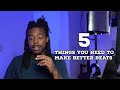 5 Things You Need to Help You be a Better Producer