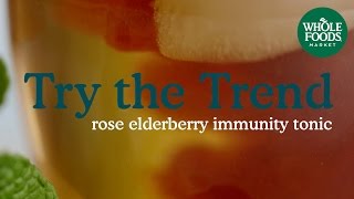 Rose Elderberry Immunity Tonic | Food Trends | Whole Foods Market