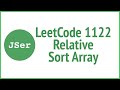 LeetCode 1122. Relative Sort Array | JSer - JavaScript & Algorithm
