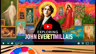 Exploring the Art of John Everett Millais 🎨🖼️