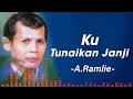 Lagu Pop Yeh Yeh Yang Akan Membuat Anda Nostalgia!  Ku Tunaikan Janji - A.Ramlie | Lirik