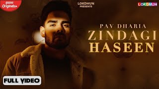 Zindagi Haseen - Pav Dharia ( Official Video ) | Vicky Sandhu | Latest Punjabi Songs 2020 | Gaana