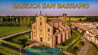 BASILICA SAN BASSIANO LODI VECCHIO - 4K