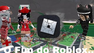 O Fim do roblox..( Emyh ♡) #roblox #sobrevivência