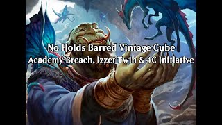 Vintage Cube - Academy Breach, Izzet Twin, 4C Initiative (Wheeler VOD - December 2nd, 2024)