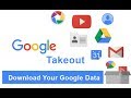 HOW TO DOWNLOAD ALL YOUR GOOGLE DATA | GOOGLE TAKEOUT.