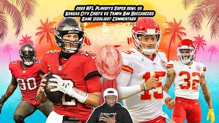 2020 NFL SuperBowl 55 Game Highlight Commentary | Buccaneers vs Chiefs | Chiseled Adonis