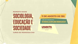 Momento ENADE: Sociologia, educação e sociedade