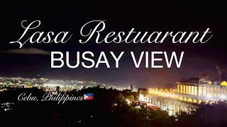 Lasa Restuarant \u0026 the Amazing Evening View of Busay Cebu Philippines