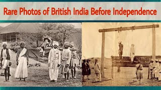 Rare Photos of British India - Before Independence