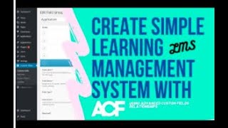 Create Learning Management System with ACF Advanced Custom Fields