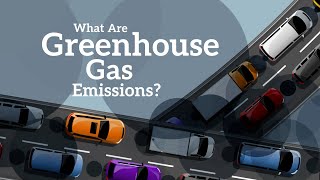 What are Greenhouse Gas Emissions?