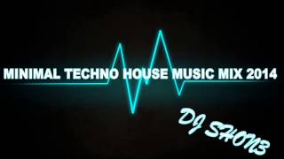 Minimal Techno House Music Mix 2014 (DJ SHONE)