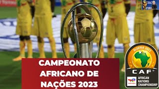 CAMPEONATO AFRICANO DE NAÇÕES - AFRICAN NATIONS CHAMPIONSHIP 2023