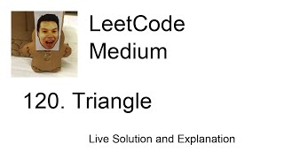 120. Triangle (Leetcode Medium)