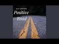 Positive Road