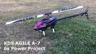 KDS Agile A7 ( 6s Project ) Low Headspeed maiden flight