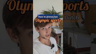 HOW TO PRONOUNCE OLYMPIC SPORTS 🇳🇱🤼‍♀️ IN DUTCH! 🤔 WHAT IS YOUR FAV SPORT? 🧐👇